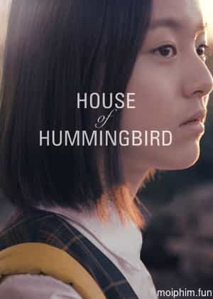 House of Hummingbird (House of Hummingbird) [2018]