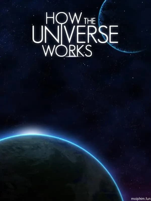 How the Universe Works (Phần 9) (How the Universe Works (Season 9)) [2021]