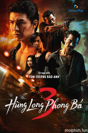 Hùng Long Phong Bá (Phần 3) (Brothers For Life (Season 3)) [2025]
