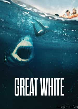 Hung Thần Trắng (Great White) [2020]