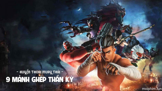 Huyền Thoại Muay Thái: 9 Mảnh Ghép Thần Kỳ
