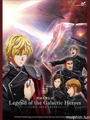 Huyền Thoại Về Những Anh Hùng Dải Ngân Hà: Die Neue These - Đột Kích (Legend of the Galactic Heroes: Die Neue These - Collision, Ginga Eiyuu Densetsu: Die Neue These - Gekitotsu) [2022]