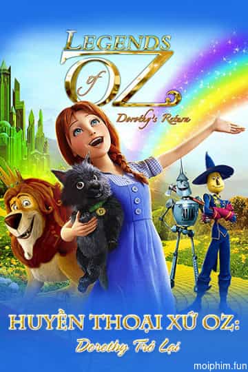 Huyền Thoại Xứ Oz: Dorothy Trở Lại