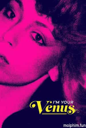 I'm Your Venus (I'm Your Venus) [2024]