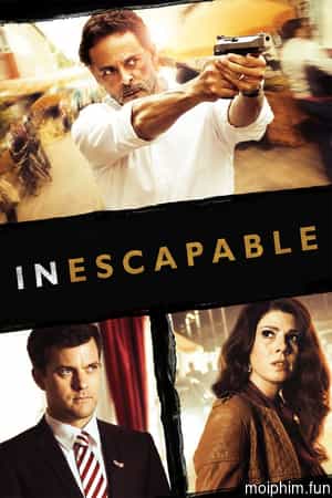 Inescapable