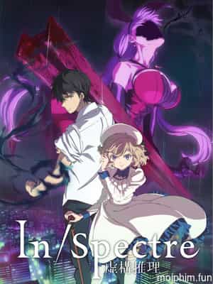 In/Spectre Nhân gian và yêu giới (Kyokou Suiri, Inspectre, Kyokō Suiri, Invented Inference) [2020]