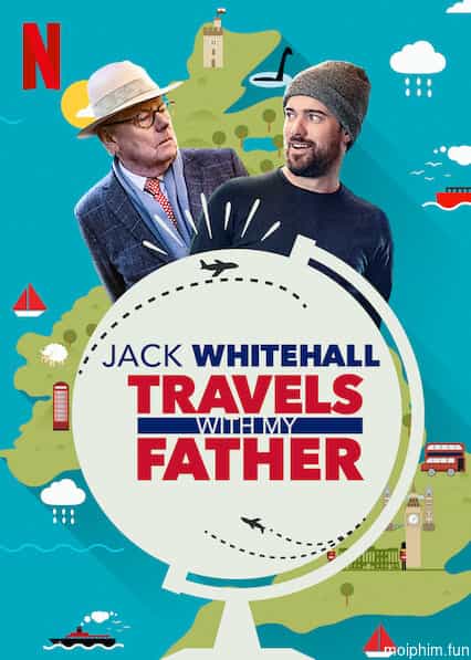 Jack Whitehall: Du lịch cùng cha tôi ( Phần5 )