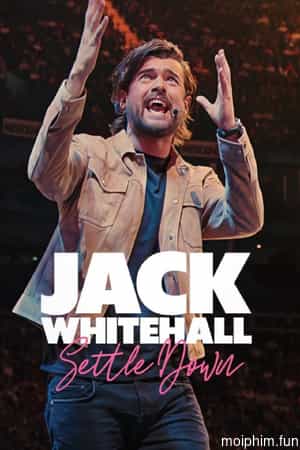 Jack Whitehall: Settle Down