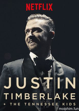 Justin Timberlake và The Tennessee Kids
