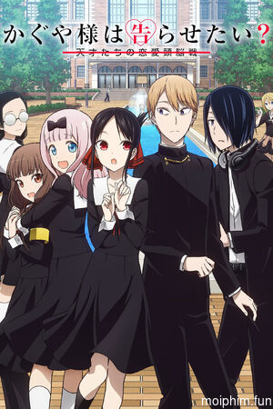Cuộc Chiến Tỏ Tình (Phần 2) (Kaguya-sama: Love Is War (Season 2)) [2020]