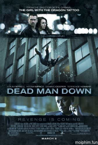 Ke Bao Thu (Dead Man Down) [2013]
