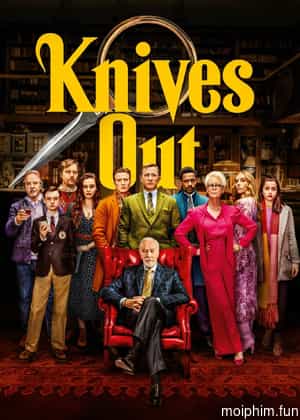 Kẻ Đâm Lén (Knives Out) [2019]