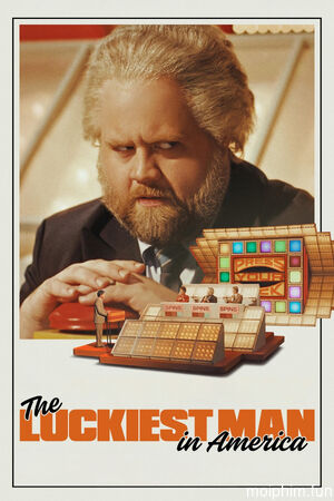 Kẻ May Mắn Nhất Nước Mỹ (The Luckiest Man in America) [2025]