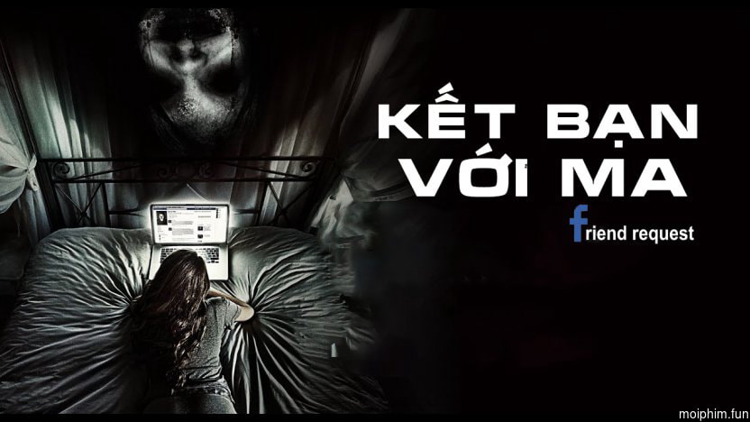 Kết Bạn Với Ma