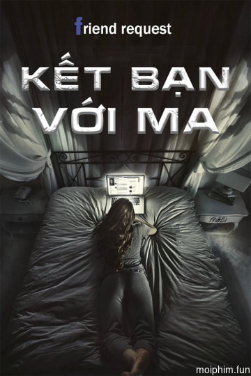 Kết Bạn Với Ma (Friend Request) [2016]