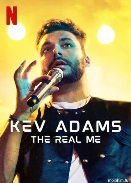 Kev Adams: Con người thật của tôi (Kev Adams: The Real Me) [2022]