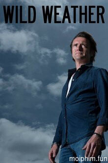 Khám Phá Thời Tiết Cùng Richard Hammond (Wild Weather with Richard Hammond) [2014]