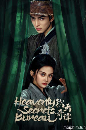 Khâm Thiên Kỳ Đàm (Heavenly Secrets Bureau) [2025]