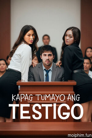 Khi nhân chứng lên tiếng (Kapag Tumayo Ang Testigo) [2025]