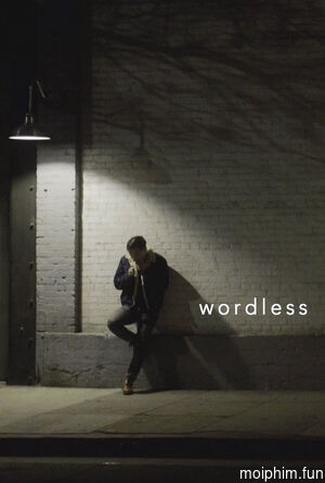 không lời (Wordless) [2018]