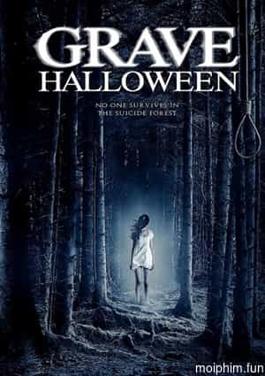 Khu rừng Halloween (Grave Halloween) [2013]