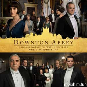 Kiệt tác kinh điển: Downton Abbey