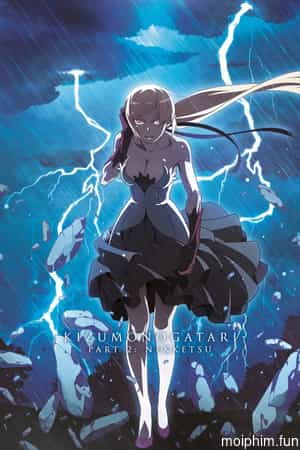 Kizumonogatari Phần 2: Nhiệt Huyết