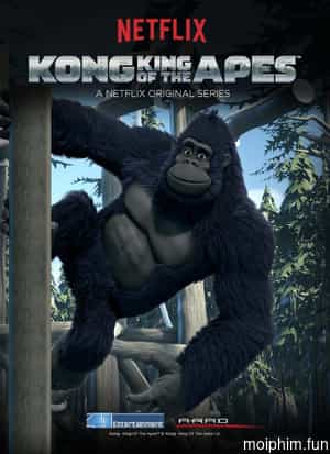 Kong: Vua khỉ (Phần 1)