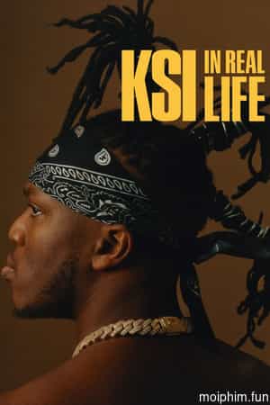 KSI: Ngoài Đời Thực