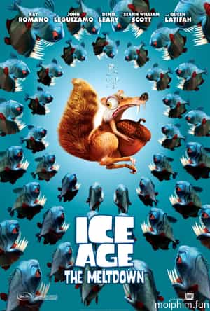 Kỷ Băng Hà 2: Băng Tan (Ice Age: The Meltdown) [2006]