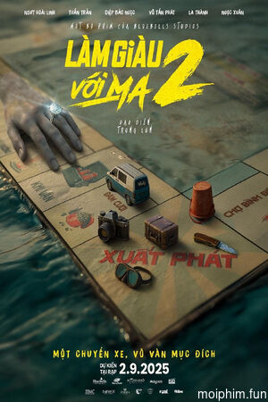 Làm Giàu Với Ma 2: Cuộc Chiến Hột Xoàn