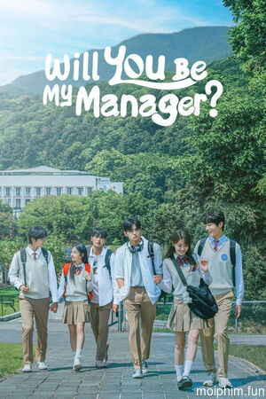 Làm Quản Lý Của Tớ Nhé (Will You Be My Manager?) [2025]