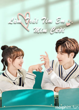 Làm Trái Tim Em Mỉm Cười