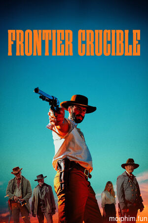 Lằn Ranh Đỏ (Frontier Crucible) [2025]