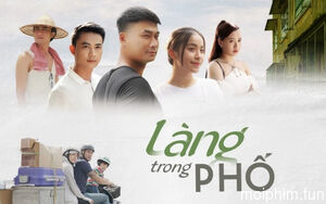 Làng Trong Phố (Làng Trong Phố) [2023]