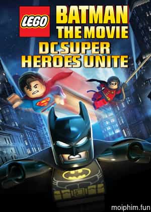 LEGO Batman: The Movie - DC Superheroes Unite (LEGO Batman: The Movie - DC Superheroes Unite) [2013]