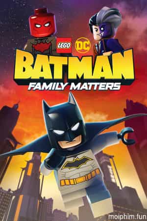 LEGO DC- Người Dơi Và Vấn Đề Đại Gia Đình
