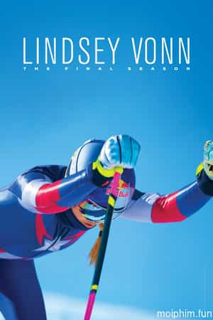 Lindsey Vonn: Mùa Giải Cuối