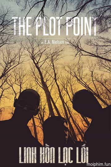 Linh Hồn Lạc Lối (Plot Point) [2017]