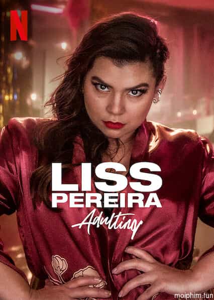 Liss Pereira: Làm người lớn