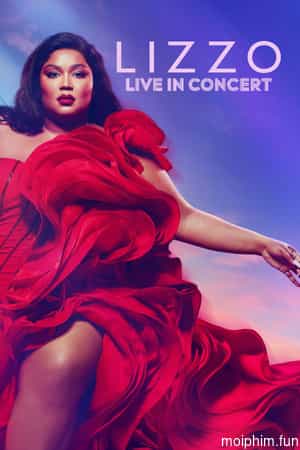 Lizzo: Đêm Diễn Trực Tiếp