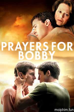 Lời Cầu Nguyện Cho Bobby