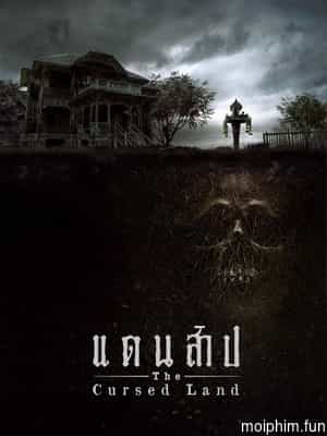 Vùng Đất Bị Nguyền Rủa (The Cursed Land) [2024]
