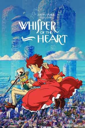Lời thì thầm của trái tim (Whisper of the Heart) [1995]