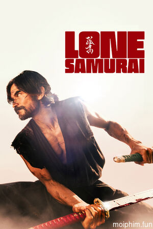Lone Samurai (Lone Samurai) [2025]