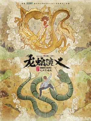 Long Xà Diễn Nghĩa (Dragon's Disciple) [2022]