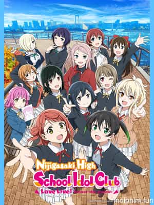 Love Live! Hội Yêu Thích Idol Học Đường Học Viện Nijigasaki Mùa 2 (Love Live! Nijigasaki High School Idol Club Season 2) [2022]