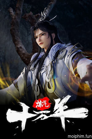 Luyện Khí Mười Vạn Năm (One Hundred Thousand Years of Qi Refining) [2023]