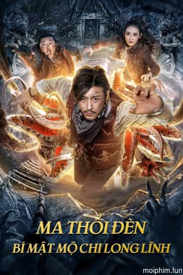 Ma Thổi Đèn: Bí Mật Mộ Chi Long Lĩnh