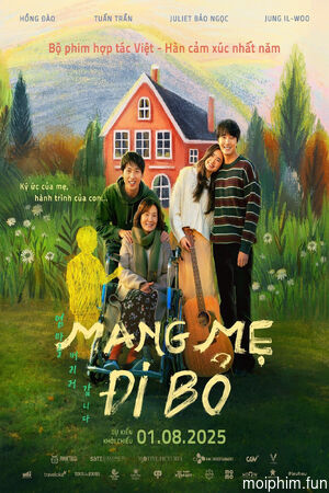 Mang Mẹ Đi Bỏ (Leaving Mom) [2025]